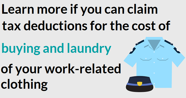 Learn more if you can claim tax deductions for the cost of buying and laundry of your work-related clothing